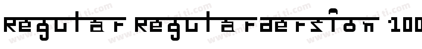 Regular RegularVersion 100 May 3字体转换